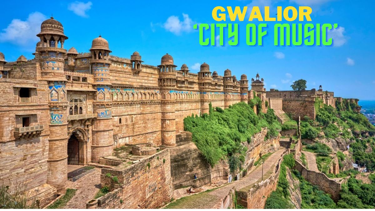 Madhya Pradesh Gwalior The Land Of Tansen Gets Unesco Recognition As