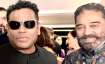 Cannes Film Festival: AR Rahman, Kamal Haasan