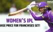 Women's IPL franchises set to be sold at huge prices.