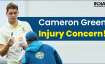 Cameron Green won't bowl in first Test against India