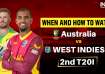 AUS vs WI 2nd T20I: When and How to watch Australia vs West