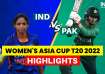 IND-W vs PAK-W, Women's Asia Cup T20 2022, Highlights:
