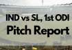 IND vs SL - Pitch Report