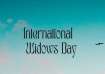 International Widows Day 2023