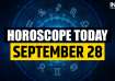 Horoscope Today, September 28