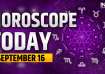 Horoscope Today, September 16
