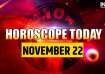 Horoscope Today, November 22