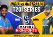 IND vs AUS 2nd T20I live Highlights