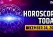 Horoscope for December 24