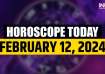 Horoscope Today, February 12