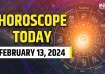 Horoscope Today, February 13