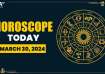 Horoscope for March 30