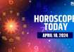 Horoscope for April 18