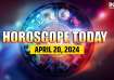 Horoscope Today, April 20