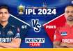 Gujarat Titans vs Punjab Kings, IPL 2024 Live Score