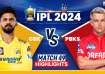 CSK vs PBKS, IPL 2024 Highlights