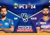 MI vs KKR IPL 2024 Highlights