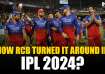RCB made a sensational comeback in IPL 2024.