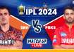 SRH vs PBKS, IPL 2024 Live Score