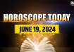 Horoscope Today, June 19