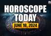 Horoscope Today, June 18