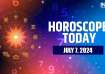 Horoscope Today, July 7