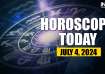 Horoscope Today, July 4