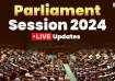 Parliament Session, Lok Sabha, Rajya Sabha 
