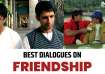 Friendship Day dialogues