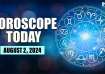 Horoscope Today, August 2