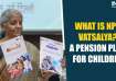 Nirmala Sitharaman launches NPS Vatsalya scheme