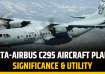 Tata-Airbus C295 aircraft plant is set to boost India's