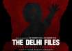 delhi files release date