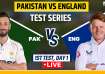 PAK vs ENG 1st Test, Day 1 Live Score and Updates