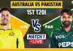 AUS vs PAK 1st T20I Live Score.