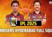 Sunrisers Hyderabad full squad for IPL 2025