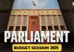 Parliament Budget Session 2025 