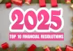 Top 10 financial resolutions 