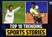 India TV top 10 sports news.