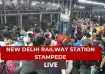 New Delhi Railway Station Stampede Live