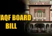 Waqf Amendment Bill, Waqf Board Bill