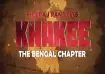 Khakee: The Bengal Chapter