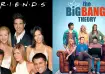 Friends, The Big Bang Theory