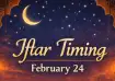 Ramadan 2026 iftar timing today, February 24