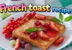 Easy French toast recipe