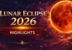 Lunar Eclipse 2026 highlights
