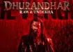 Poster of Dhurandhar: The Revenge Raw and Undekha