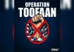 What is 'Operation Toofaan'