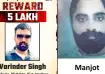 The gangsters arrested are - Varinder and Manjot.