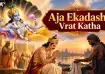 Aja Ekadashi Vrat Katha